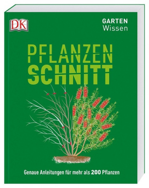 Gartenwissen Pflanzenschnitt