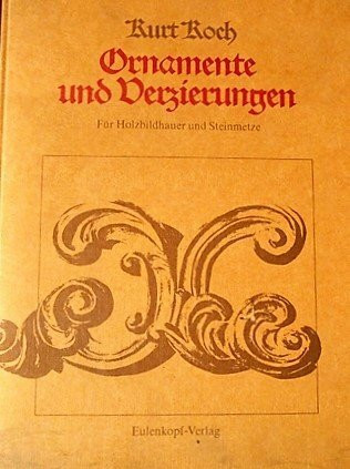 Schnitzen - Ornamente und Verzierungen. Das Schnitzerbuch - 500 Ornamente und Verzierungen in Originalgrösse
