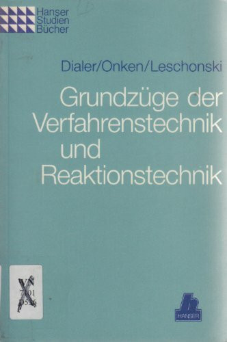 Grundzüge der Verfahrenstechnik und Reaktionstechnik