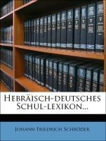 Hebräisch-deutsches Schul-Lexikon.