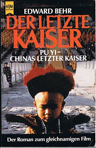Der letzte Kaiser (Heyne Allgemeine Reihe (01))