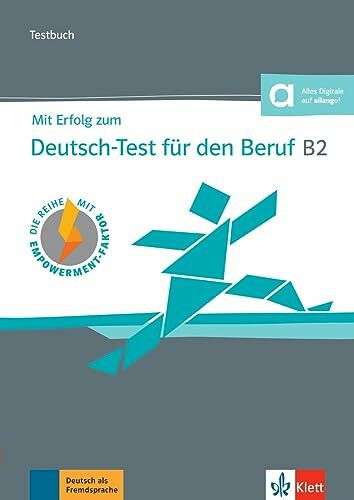 Mit Erfolg zum Deutsch-Test für den Beruf B2 – Testbuch: Buch mit Audios