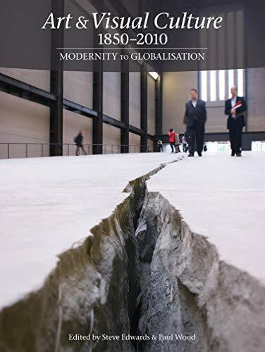 Art & Visual Culture, 1850-2010: Modernity to Globalisation