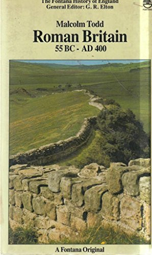 Roman Britain, 55 B.C.-A.D.400: The Province Beyond Ocean (Fontana History of England S.)