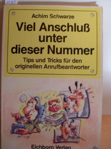 Viel Anschluss unter dieser Nummer: Tips und Tricks für den originellen Anrufbeantworter