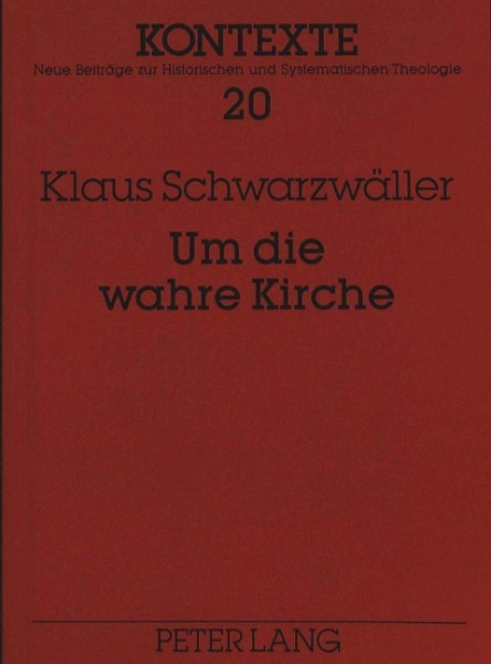Um die wahre Kirche