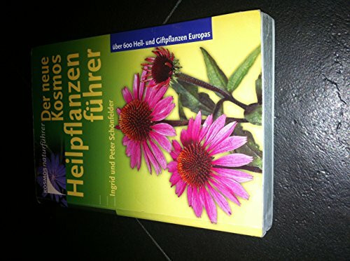 Der Kosmos-Heilpflanzenführer (Kosmos-Naturführer)