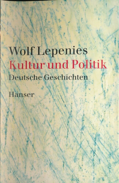 Kultur und Politik: Deutsche Geschichten