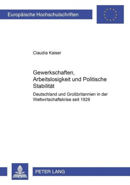 Gewerkschaften, Arbeitslosigkeit und Politische Stabilität