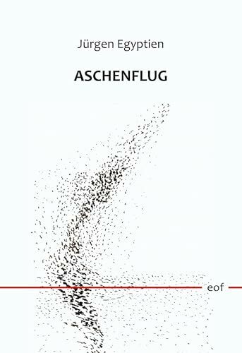 Aschenflug: Gedichte (edition offenes feld) Aschenflug: Gedichte (edition offenes feld)