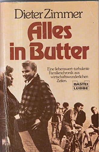 Alles in Butter (Allgemeine Reihe. Bastei Lübbe Taschenbücher)