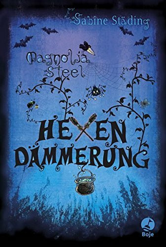 Magnolia Steel: Hexendämmerung