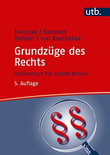 Grundzüge des Rechts: Studienbuch für soziale Berufe (UTB L (Large-Format) / Uni-Taschenbücher) (Studienbücher für soziale Berufe)