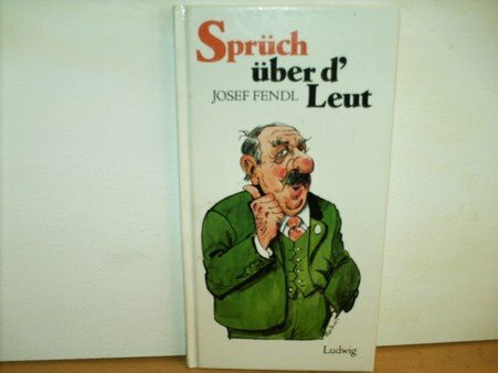 Sprüch über d' Leut