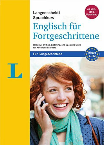 Langenscheidt Sprachkurs Englisch für Fortgeschrittene - Sprachkurs mit 4 Büchern und 2 MP3-CDs: Reading, Writing, Listening, and Speaking Skills for Advanced Learners