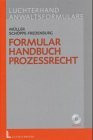 Formularhandbuch Prozessrecht mit CD.ROM aller Formulare