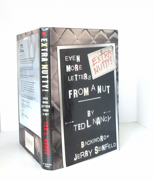 Extra Nutty! Even More Letters from a Nut!