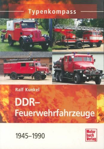 DDR-Feuerwehrfahrzeuge: 1945 - 1990