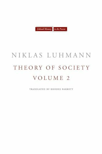 Theory of Society, Volume 2 (Cultural Memory in the Present, Band 2)