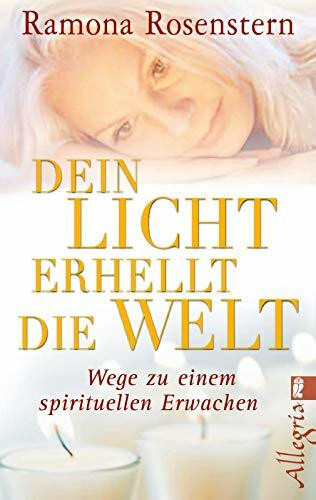 Dein Licht erhellt die Welt: Wege zu einem spirituellen Erwachen (0)