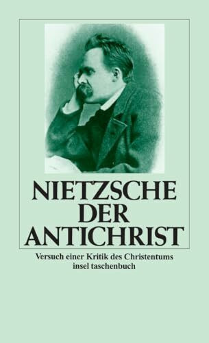 Der Antichrist: Versuch einer Kritik des Christentums