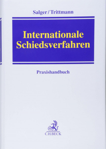 Internationale Schiedsverfahren: Praxishandbuch