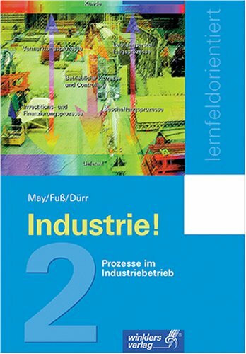 Winklers Verlag Industrie! / Prozess Im Industriebetrieb