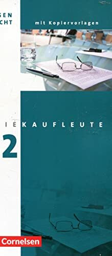 Industriekaufleute: 2. Ausbildungsjahr: Lernfelder 6-9 - Handreichungen für den Unterricht mit Kopiervorlagen