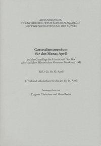 Gottesdienstmenäum für den Monat April, Teil 3: 1. Teilband: Akoluthien für den 20.-24. April