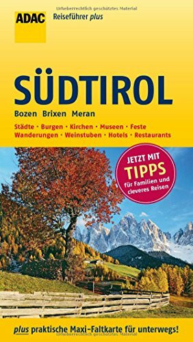 ADAC Reiseführer plus Südtirol: mit Maxi-Faltkarte zum Herausnehmen