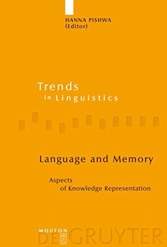 Language and Memory: Aspects of Knowledge Representation (Trends in Linguistics. Studies and Monographs [TiLSM], 173, Band 173)