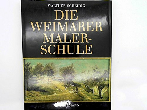 Die Weimarer Malerschule. 1860-1900