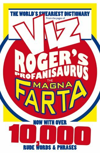 Rogers Profanisaurus: The Magna Farta