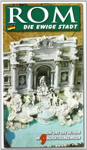 Roma. La città eterna. Guida artistica di Roma. Il Vaticano e la Cappella Sistina. Ediz. tedesca