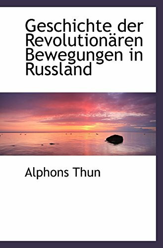 Geschichte der Revolutionären Bewegungen in Russland