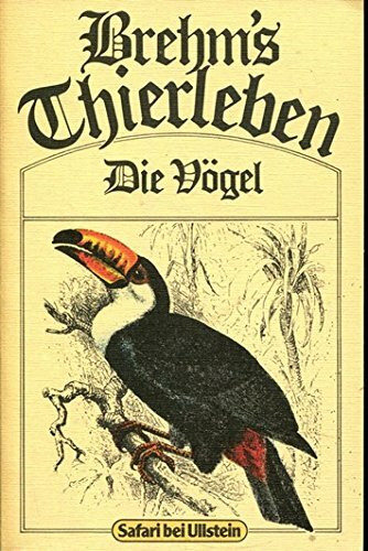 Brehms Thierleben. Die Vögel.