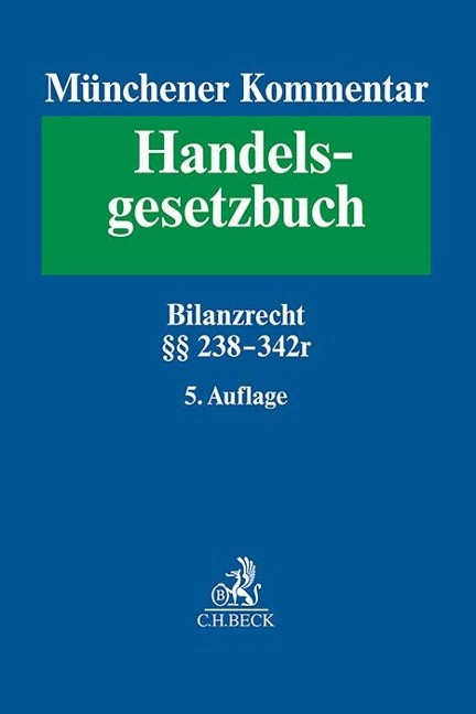 Münchener Kommentar zum Handelsgesetzbuch Bd. 4: Drittes Buch. Handelsbücher §§ 238-342e HGB