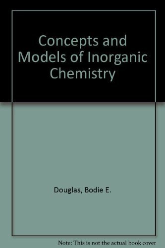 Concepts and Models of Inorganic Chemistry