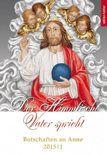 Der Himmlische Vater spricht