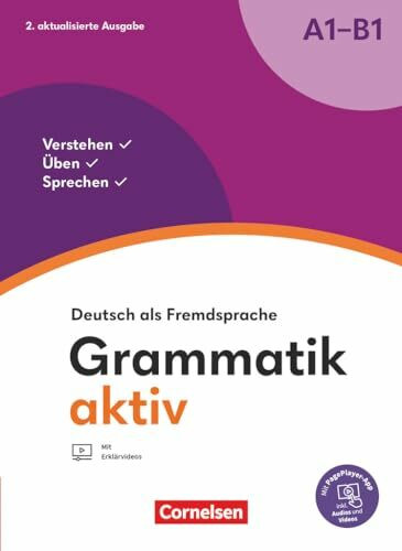 Grammatik aktiv - Deutsch als Fremdsprache - 2. aktualisierte Ausgabe - A1-B1: Verstehen, Üben, Sprechen - Übungsgrammatik - Inkl. PagePlayer-App (Grammatik aktiv, 2. aktualisierte Ausgabe, A1-B1)