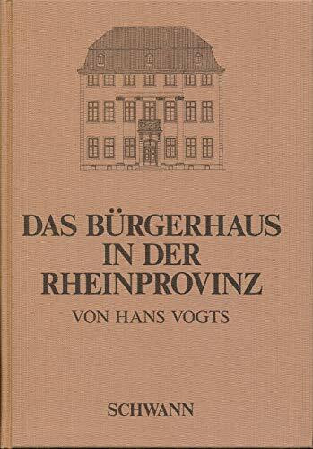 Das Bürgerhaus in der Rheinprovinz