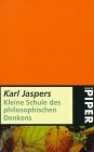 Serie Piper, Bd.54, Kleine Schule des philosophischen Denkens (Piper Taschenbuch)