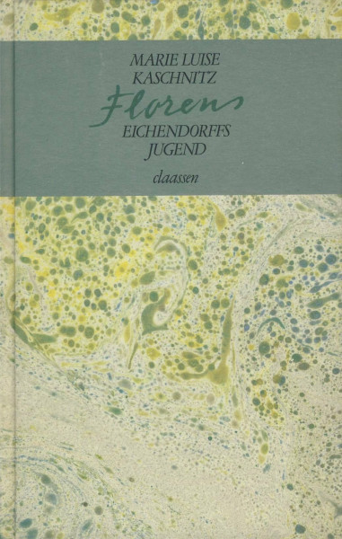 Florens. Eichendorffs Jugend