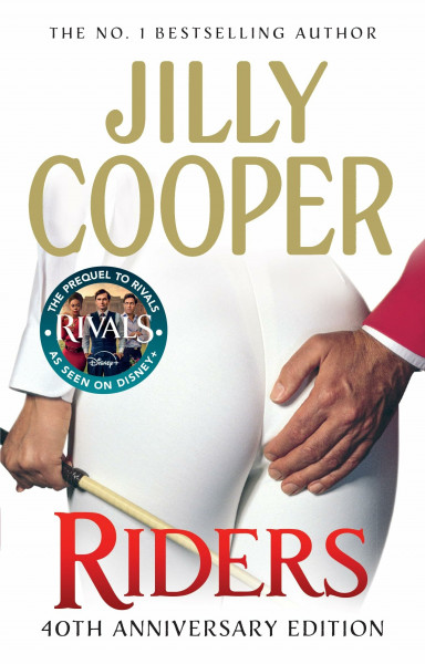 Riders: The steamy romance and prequel to Rivals from the Sunday Times bestselling author (Rutshire Chronicles, 1)