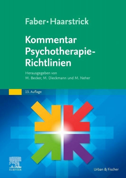 Faber/Haarstrick. Kommentar Psychotherapie-Richtlinien (MONOGRAPHIE - Fachbuch - Urban & Fischer-Verlag)