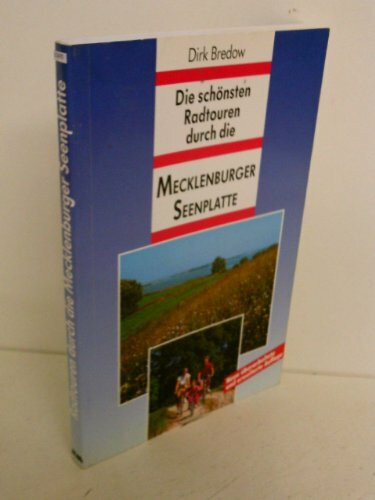 Die schönsten Radtouren in der Mecklenburger Seenplatte