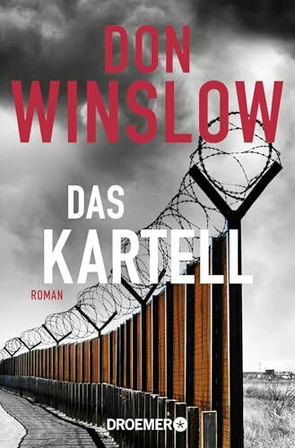 Das Kartell: Roman (Die Kartell-Saga, Band 2)