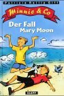 Minni & Co. Der Fall Mary Moon