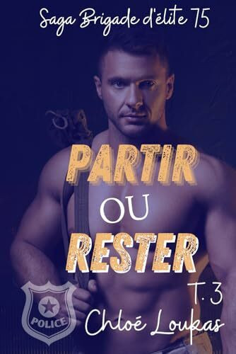 Partir ou rester (Brigade d'élite 75, Band 3)