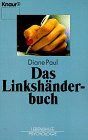 Das Linkshänderbuch (Knaur Taschenbücher. Lebenshilfe / Psychologie - Neue Wege / Neue Chancen)